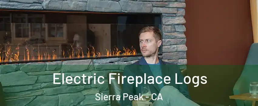 Electric Fireplace Logs Sierra Peak - CA