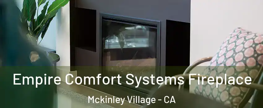 Empire Comfort Systems Fireplace Mckinley Village - CA