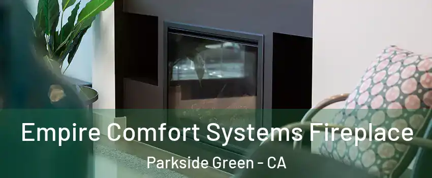 Empire Comfort Systems Fireplace Parkside Green - CA