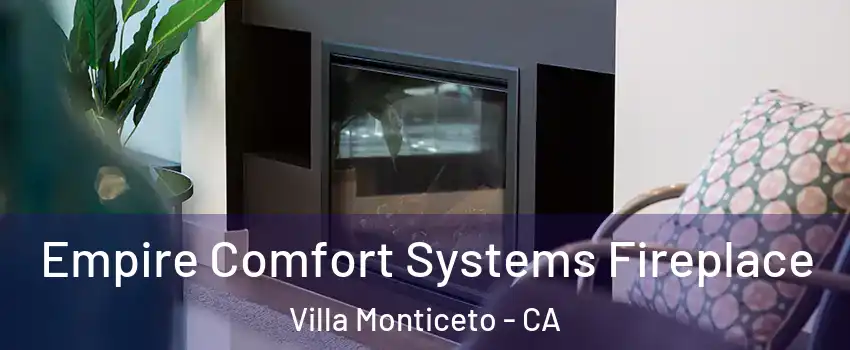 Empire Comfort Systems Fireplace Villa Monticeto - CA