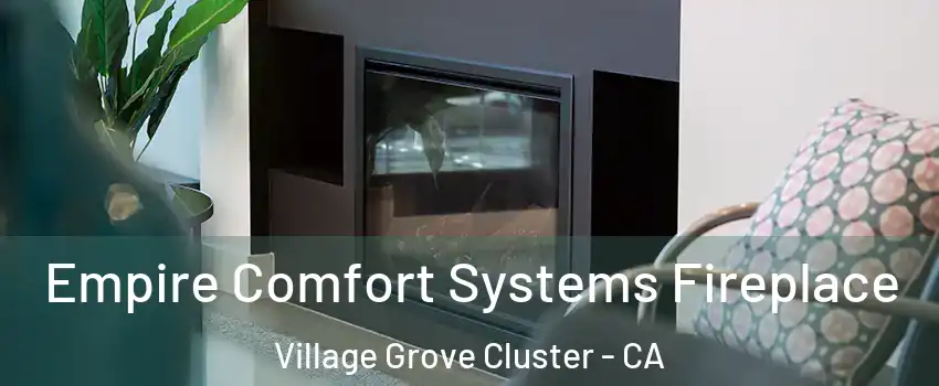 Empire Comfort Systems Fireplace Village Grove Cluster - CA
