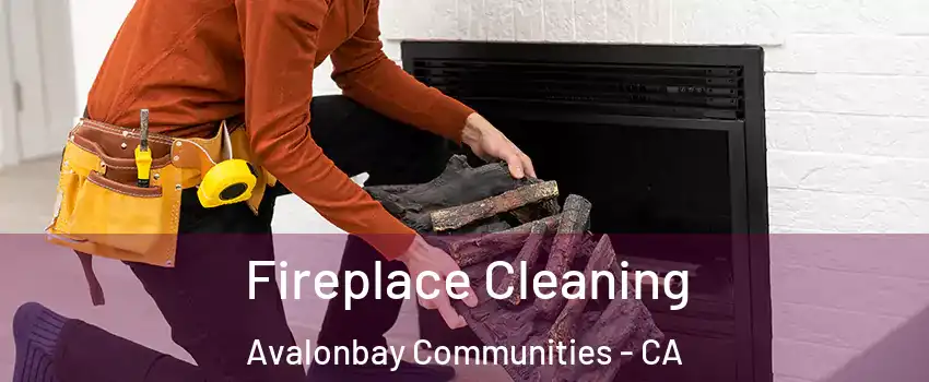 Fireplace Cleaning Avalonbay Communities - CA