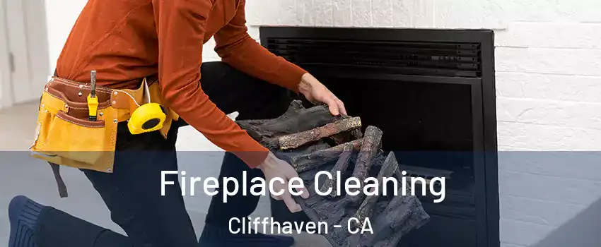 Fireplace Cleaning Cliffhaven - CA