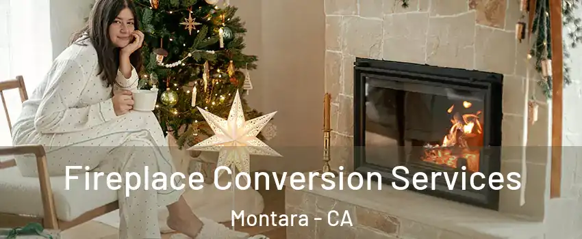 Fireplace Conversion Services Montara - CA