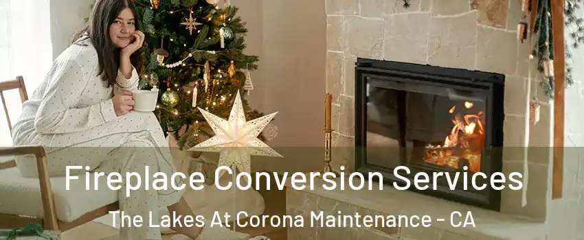 Fireplace Conversion Services The Lakes At Corona Maintenance - CA