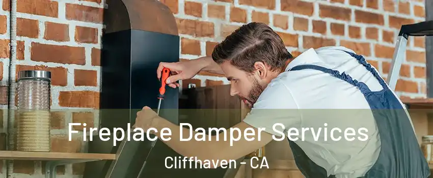 Fireplace Damper Services Cliffhaven - CA