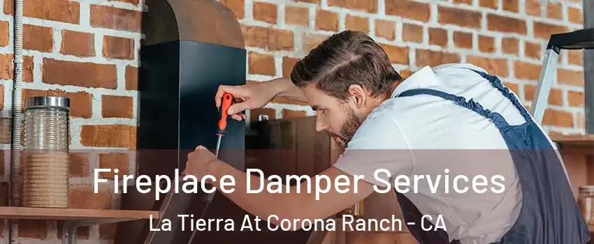 Fireplace Damper Services La Tierra At Corona Ranch - CA
