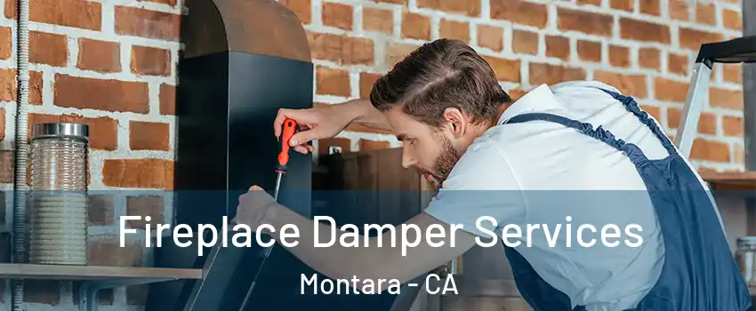 Fireplace Damper Services Montara - CA