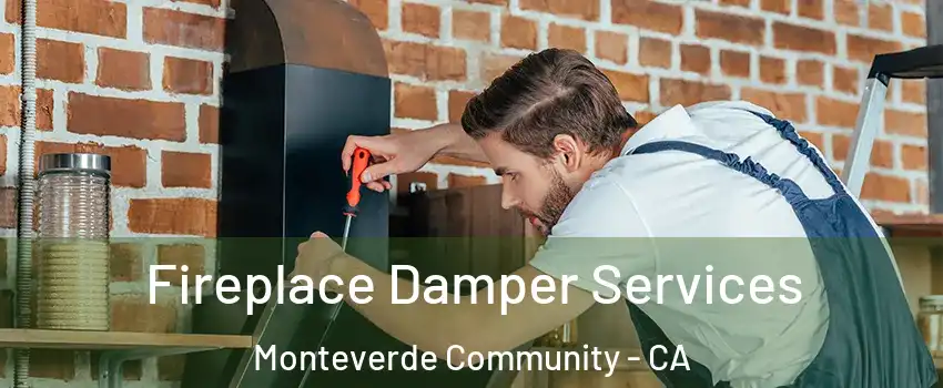 Fireplace Damper Services Monteverde Community - CA