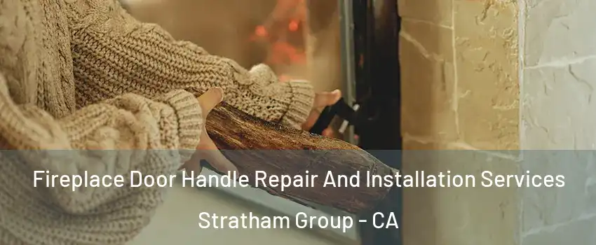 Fireplace Door Handle Repair And Installation Services Stratham Group - CA