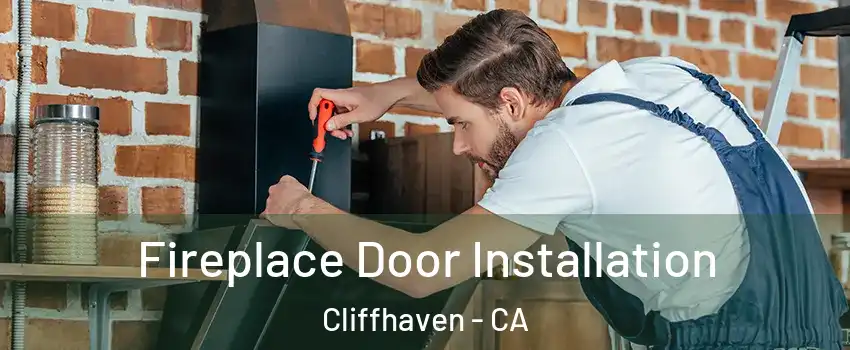 Fireplace Door Installation Cliffhaven - CA