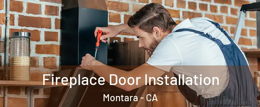 Fireplace Door Installation Montara - CA