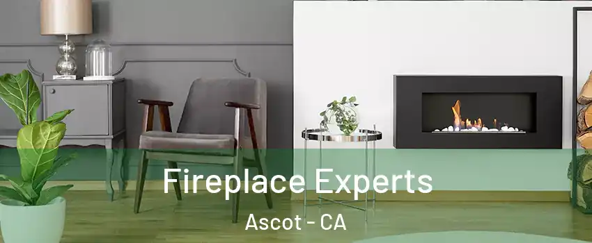Fireplace Experts Ascot - CA
