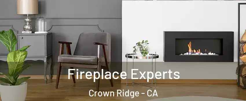 Fireplace Experts Crown Ridge - CA