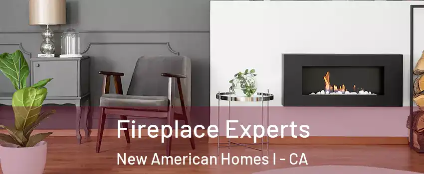 Fireplace Experts New American Homes I - CA