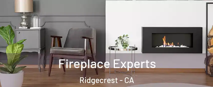 Fireplace Experts Ridgecrest - CA