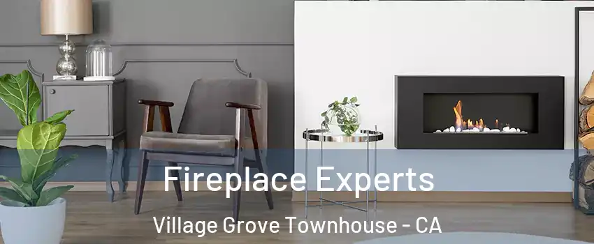 Fireplace Experts Village Grove Townhouse - CA