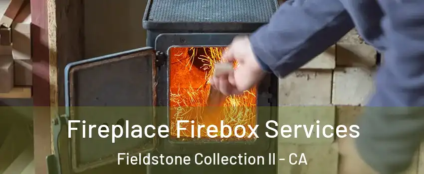 Fireplace Firebox Services Fieldstone Collection II - CA