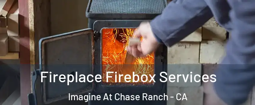 Fireplace Firebox Services Imagine At Chase Ranch - CA