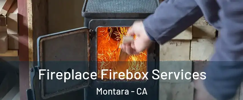 Fireplace Firebox Services Montara - CA