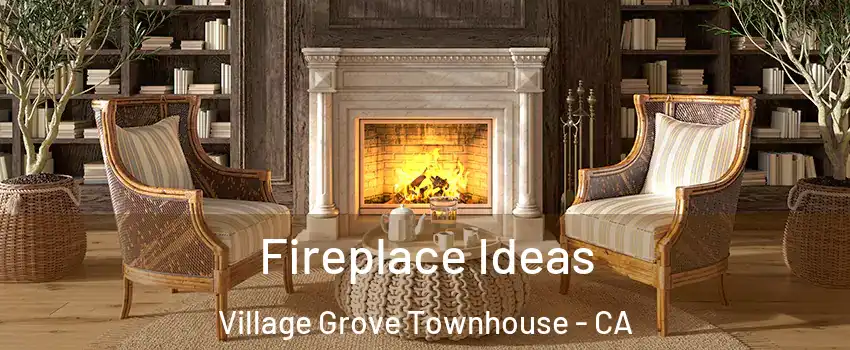 Fireplace Ideas Village Grove Townhouse - CA