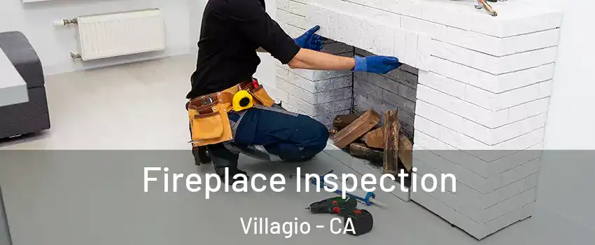Fireplace Inspection Villagio - CA