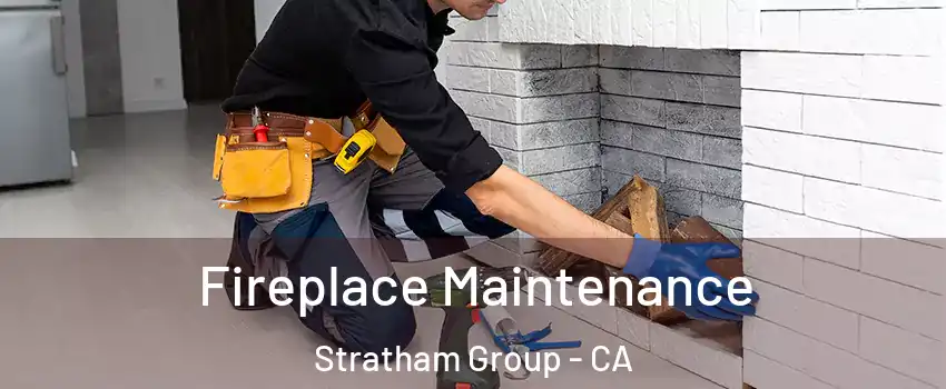 Fireplace Maintenance Stratham Group - CA