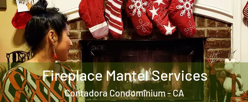 Fireplace Mantel Services Contadora Condominium - CA