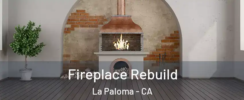 Fireplace Rebuild La Paloma - CA