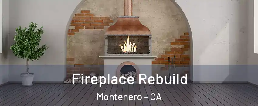 Fireplace Rebuild Montenero - CA