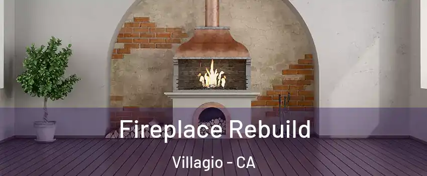 Fireplace Rebuild Villagio - CA
