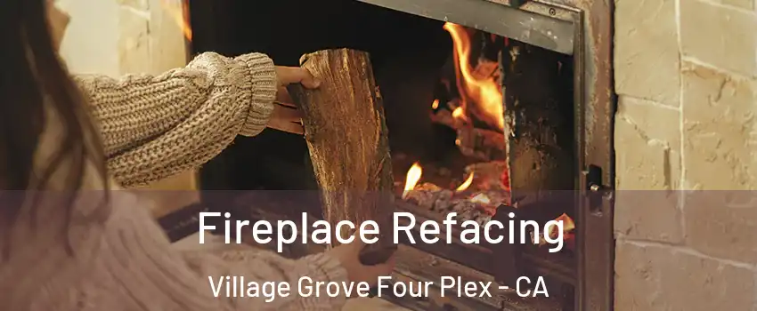 Fireplace Refacing Village Grove Four Plex - CA