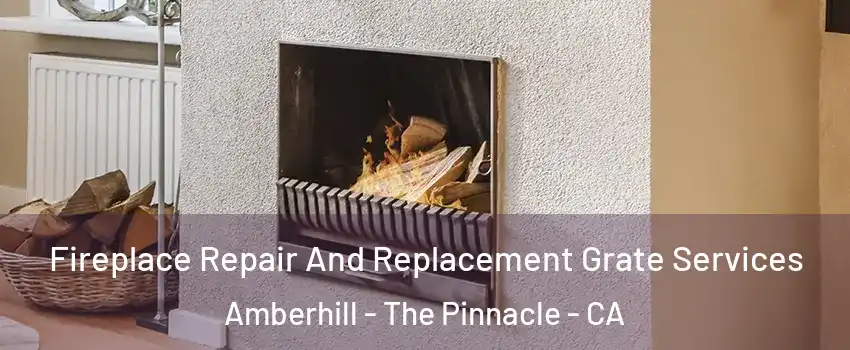 Fireplace Repair And Replacement Grate Services Amberhill - The Pinnacle - CA