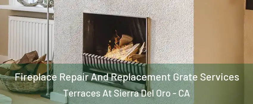 Fireplace Repair And Replacement Grate Services Terraces At Sierra Del Oro - CA