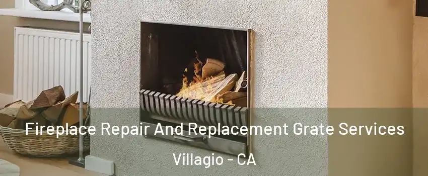 Fireplace Repair And Replacement Grate Services Villagio - CA