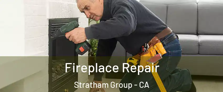 Fireplace Repair Stratham Group - CA
