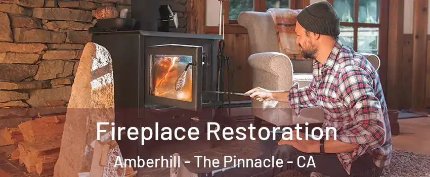 Fireplace Restoration Amberhill - The Pinnacle - CA