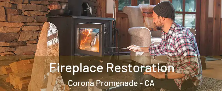 Fireplace Restoration Corona Promenade - CA