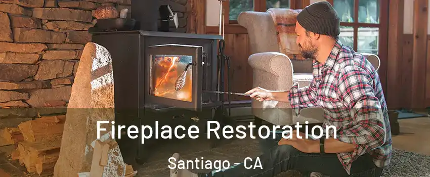Fireplace Restoration Santiago - CA