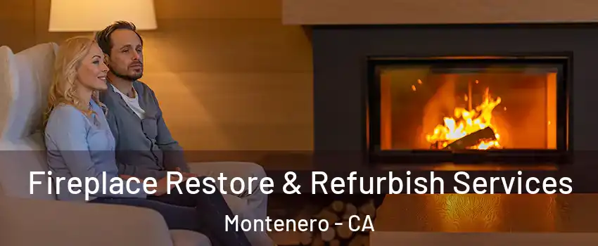 Fireplace Restore & Refurbish Services Montenero - CA