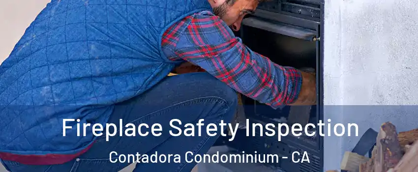 Fireplace Safety Inspection Contadora Condominium - CA