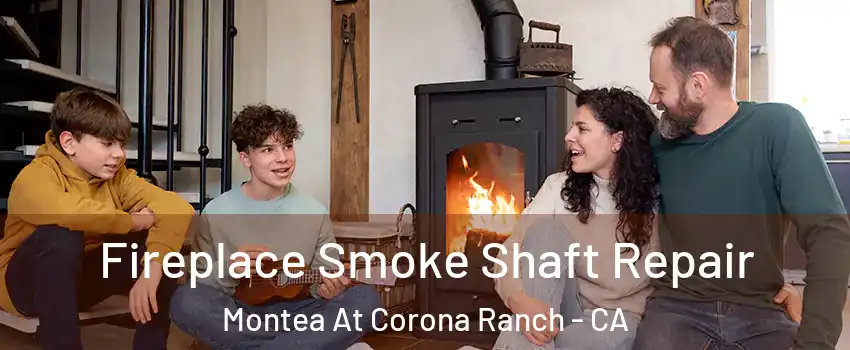 Fireplace Smoke Shaft Repair Montea At Corona Ranch - CA