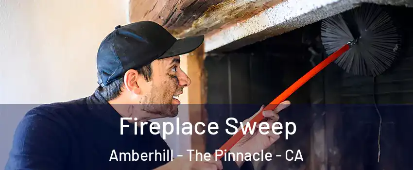 Fireplace Sweep Amberhill - The Pinnacle - CA