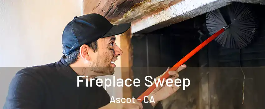 Fireplace Sweep Ascot - CA