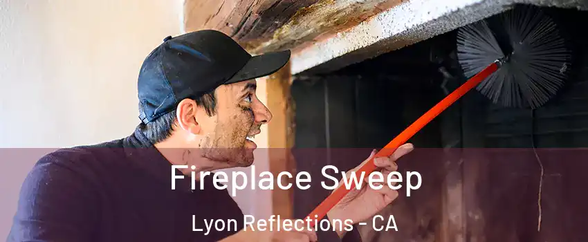 Fireplace Sweep Lyon Reflections - CA