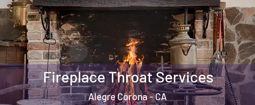 Fireplace Throat Services Alegre Corona - CA