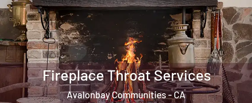 Fireplace Throat Services Avalonbay Communities - CA