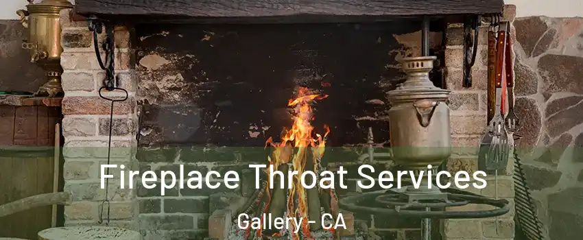 Fireplace Throat Services Gallery - CA