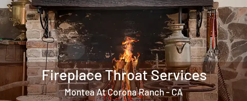 Fireplace Throat Services Montea At Corona Ranch - CA