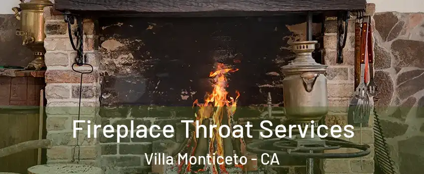 Fireplace Throat Services Villa Monticeto - CA